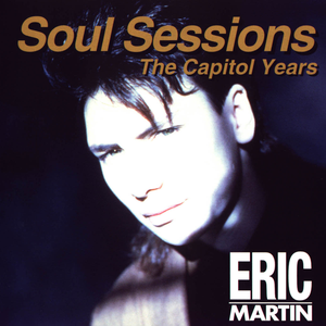 Eric Martin - Soul Sessions The Capitol Years - Zortam Music