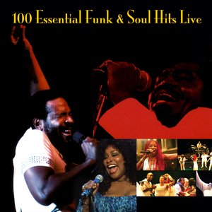 100 Essential Funk & Soul Hits Live