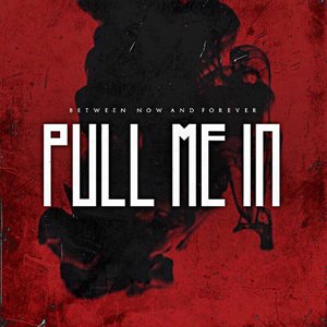 Pull Me In - Single