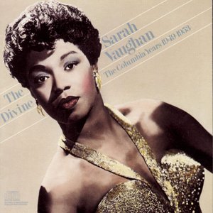 Image for 'The Divine Sarah Vaughan: The Columbia Years 1949-1953'