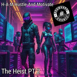 The Heist PT2