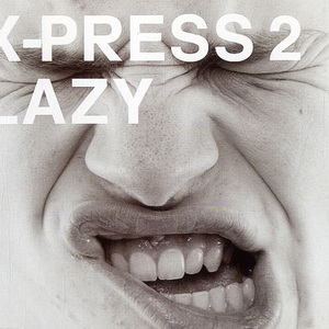 X-Press 2 Feat. David Byrne - Lazy - Zortam Music