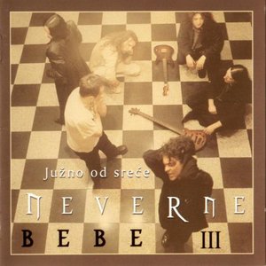 III - Neverne Bebe