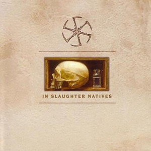 In Slaughter Natives cover