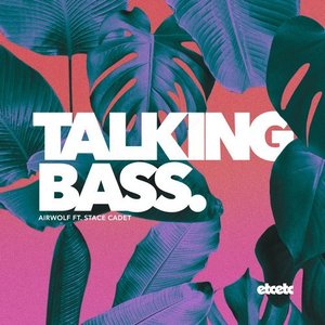 Talking Bass