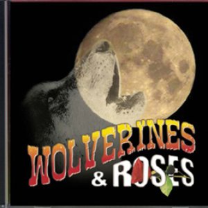 Wolverines and Roses