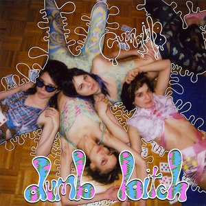 Dumb Bitch - Single