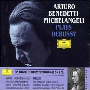 Arturo Benedetti Michelangeli Plays Debussy cover