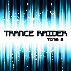 Trance Raider - Tomb 2