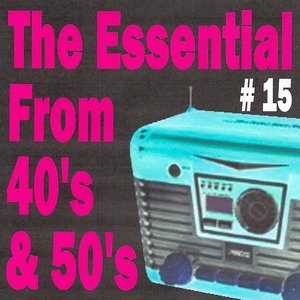 The essential from 40's and 50's volume 15