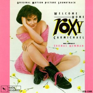 Welcome Home, Roxy Carmichael (Original Motion Picture Soundtrack)