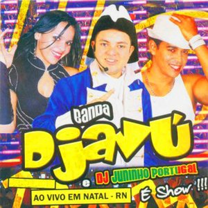 Banda Djavu & Dj Juninho Portugal Ao Vivo em Natal