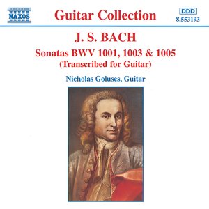 BACH, J.S.: Sonatas, BWV 1001, 1003 and 1005