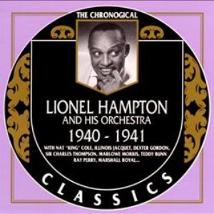 The Chronological Classics: Lionel Hampton and His Orchestra 1940-1941