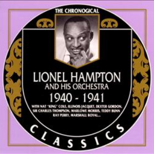 Nat King Cole - The Chronological Classics Lionel Hampton And His Orchestra 1940-1941 - Zortam Music