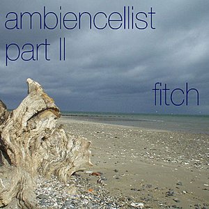 Ambiencellist Part II