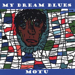MY DREAM BLUES
