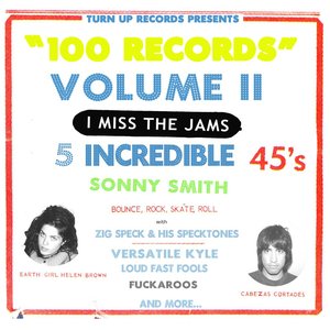 Sonny Smith's 100 Records Volume 2: I Miss The Jams