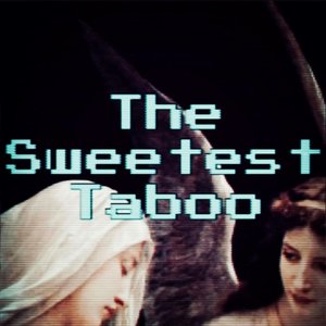 The Sweetest Taboo