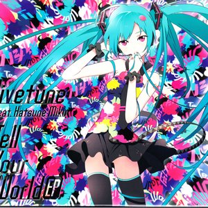 Tell Your World EP