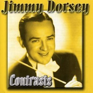 Jimmy Dorsey Contrasts