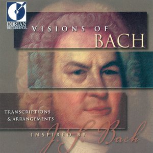 Visions of Bach