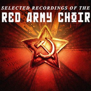 Selected Recordings Of The Red Army Choir