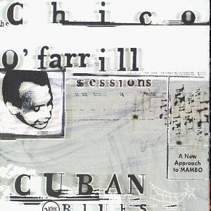 Cuban Blues - The Chico O'Farrill Sessions