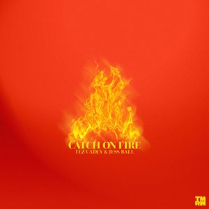 Catch On Fire