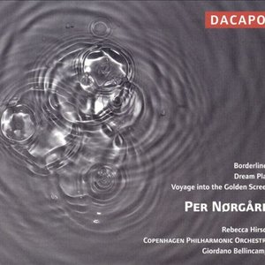 Norgard: Violin Concerto / Dream Play / Voyage Into The Golden Screen