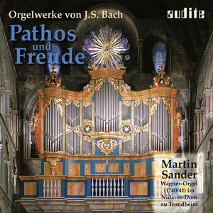 Pathos & Freude - Organ Works by J.S. Bach