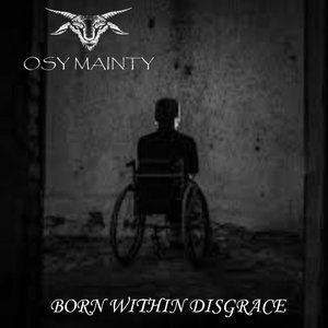 BORN WITHIN DISGRACE