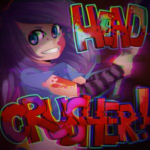 HEADCRUSHER