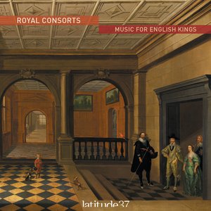 Royal Consorts: Music for English Kings
