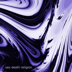 Sex Death Religion
