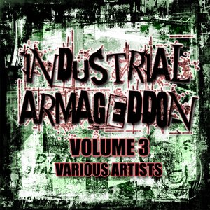 Industrial Armageddon Vol. 3