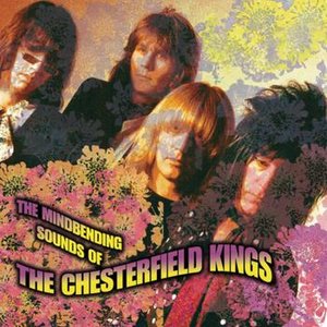 The Mindbending Sounds Of The Chesterfield Kings