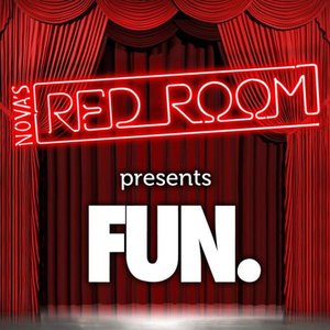 Nova's Red Room Presents Fun.