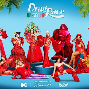Image for 'The Cast of Drag Race México'