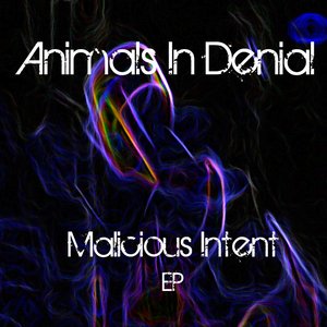 Malicious Intent EP