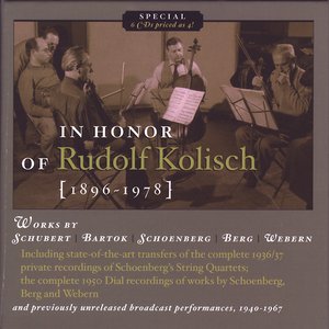 Violin Recital: Kolisch, Rudolf - Schubert, F. / Bartok, B. / Schoenberg, A. / Berg, A. / Webern, A. (In Honor of Rudolf Kolisch) (1936-1967)