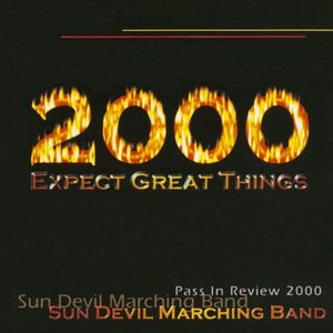 Arizona State University Marching Band Pass In Review 2000