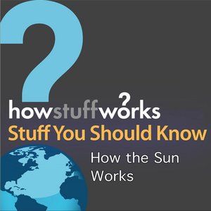 How the Sun Works