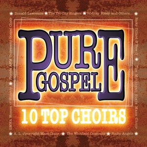 Pure Gospel 10 Top Choirs