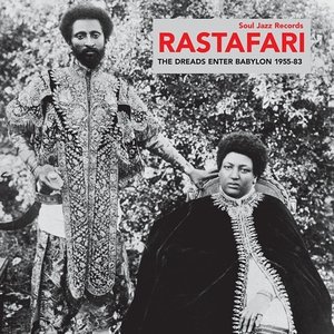 Rastafari: The Dreads Enter Babylon 1953 - 1983