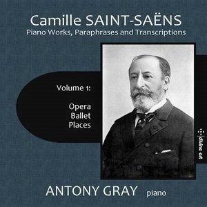 Camille Saint-Saëns: Works for Piano, Vol. 1