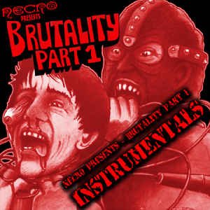 Brutality (Part 1 Instrumentals)