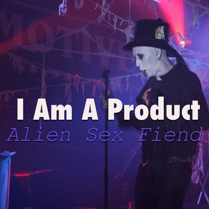 I Am A Product