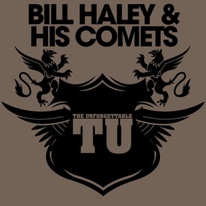 The Unforgettable Bill Haley & His Comets