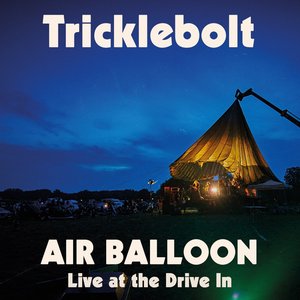 Air Balloon (Live at the Drive In)